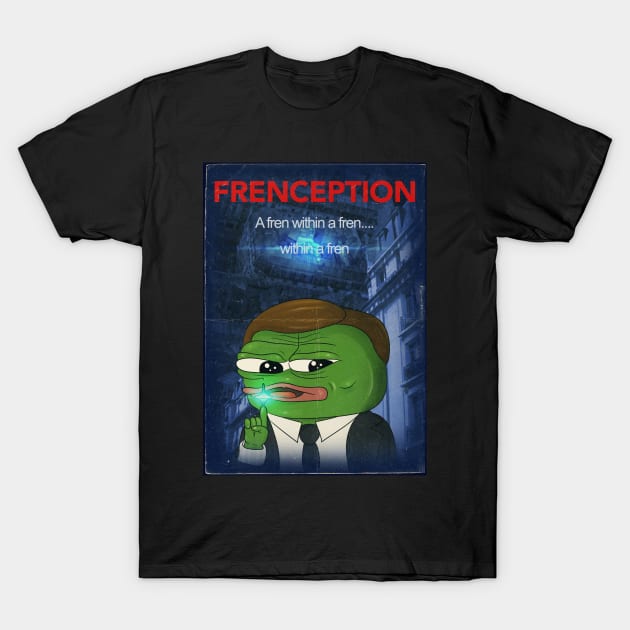 Frenception T-Shirt by Emperor Frenguin